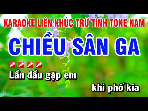 Karaoke Liên Khúc Trữ Tình Nhạc Sống Dễ Hát – Chiều Sân Ga Tone Nam | Hoài Phong Organ