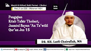 🔴 [Live] DR. KH. Lutfhi Chairullah, MA | Ahad, 21 Juni 2026 • Ba'da Subuh