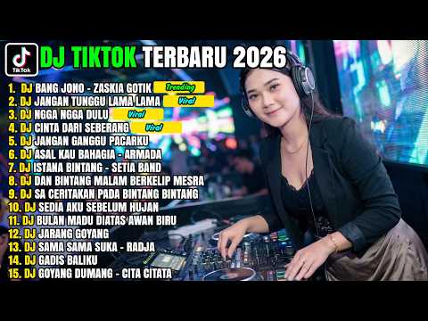 DJ TIKTOK TERBARU 2026 🔥 DJ BANG JONO – ZASKIA GOTIK REMIX VIRAL‼️SLOW BASS FULL BASS PALING ENAK