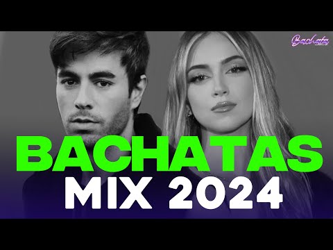 BACHATA 2024 🌴 LO MAS NUEVO 2024 🌴 MIX DE BACHATA 2024   The Most Recent Bachata Mixes