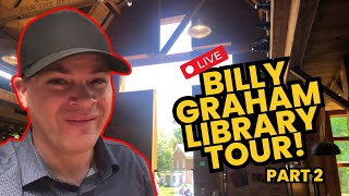 LIVE TOUR - Billy Graham Library 2024 (Part 2)