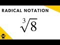 Understanding Radical Notation