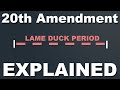 20th Amendment and Lame-Duck Period