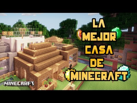 LA MEJOR CASA DE MINECRAFT
