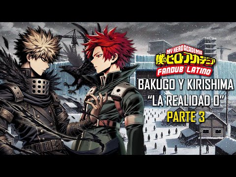 ASMR | Bakugo y Kirishima "La realidad 0" ⛓ | Parte 3 | Español Latino | BNHA