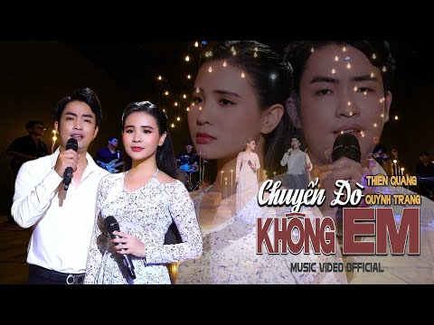 Chuyến Đò Không Em - Thiên Quang ft. Quỳnh Trang | Tuyệt Đỉnh Song Ca Mới Nhất 2024 | MV Official