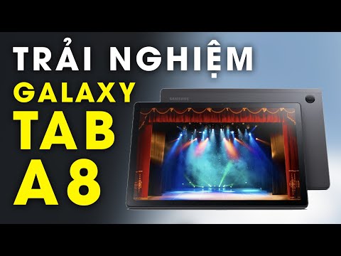(VIETNAMESE) Trải nghiệm Galaxy Tab A8 (2022): Thiết kế cứng cáp, 4 loa