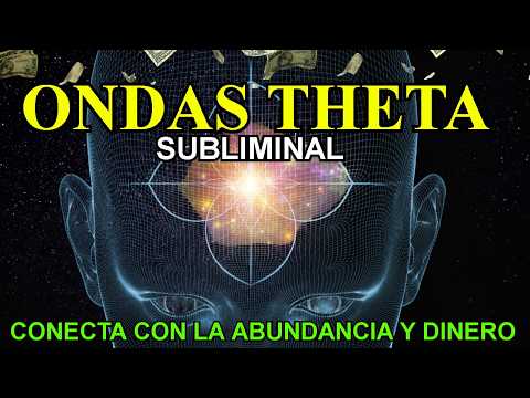 ONDAS THETA para Conectar con la Abundancia y tu Esencia Divina | Atrae Riqueza y Prosperidad