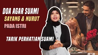 Doa agar Suami Sayang dan Nurut Sama Istri, Tarik Perhatian Suami!