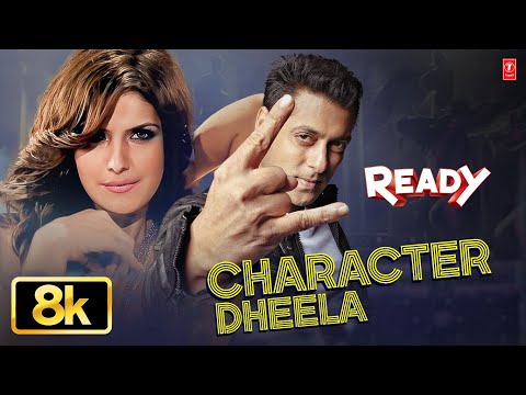 Character Dheela - Video Song | Ready | Pritam | Neeraj Shridhar | Salman Khan, Zarine Khan