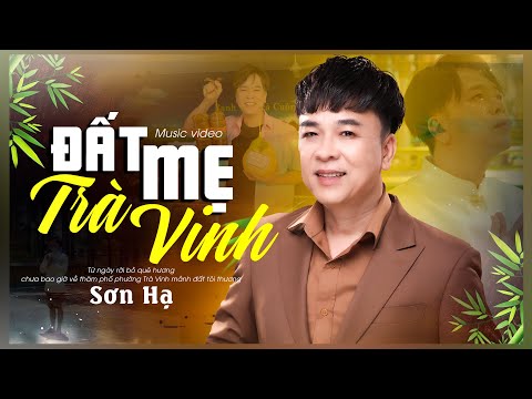 🔥HOT TAN CHẢY Trong Từng Câu HÁT | ĐẤT MẸ TRÀ VINH | SƠN HẠ |