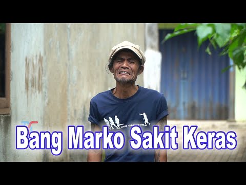 Bang Marko Sakit Keras