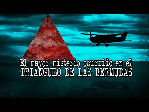 El incidente MÁS ATERRADOR OCURRIDO en el TRIANGULO DE LAS BERMUDAS