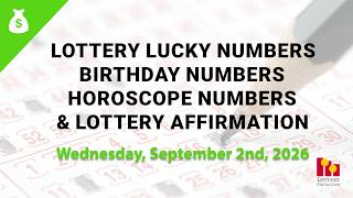 September 2nd 2026 - Lottery Lucky Numbers, Birthday Numbers, Horoscope Numbers