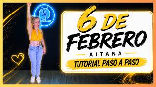 🎯 Aprende rápidamente la Coreografía FITNESS de | 6 de Febrero | AITANA  y quema calorias 💪🔥 