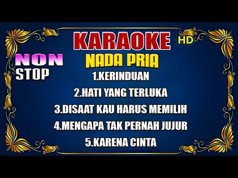 KARAOKE KOMPILASI NADA PRIA - LAGU NOSTALGIA 5 PILIHAN TERPOPULER