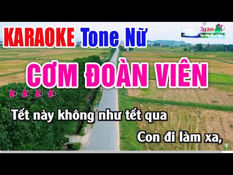 Cơm Đoàn Viên Karaoke Tone Nữ Rumba – Karaoke Nhạc Sống Thanh Ngân