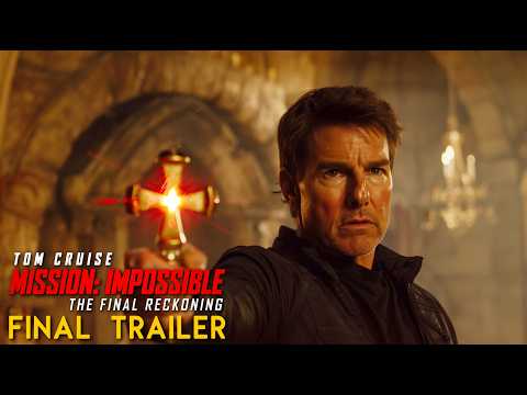 Mission Impossible: The Final Reckoning - Final Trailer (2025) | Tom Cruise (4k)