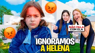 24H IGNORANDO A HELENA! Será que elas conseguiram