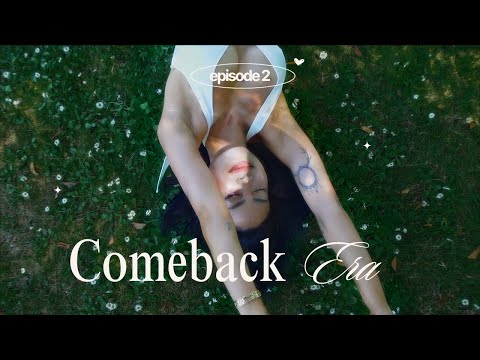 the comeback era | ep 2 things that bring me joy