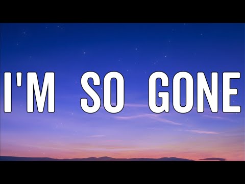 Tate McRae - i'm so gone (Lyrics)