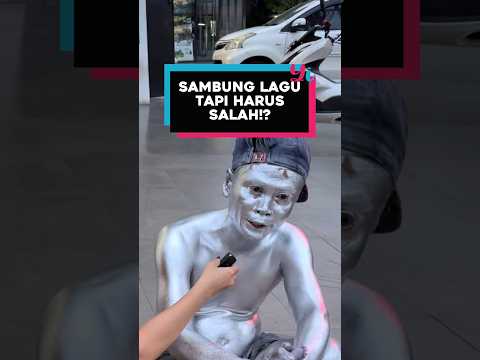 SAMBUNGIN LAGU TAPI HARUS SALAH!?