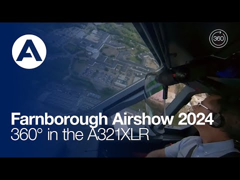 #FarnboroughAirshow 2024: 360° in the #A321XLR (4K)