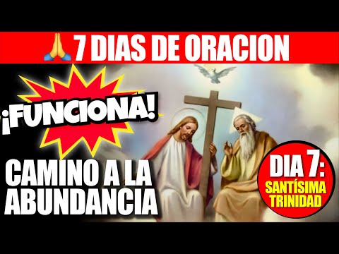 ✝DÍA 7✝SANTÍSIMA TRINIDAD🛐CAMINO A LA ABUNDANCIA🛐7 Días de oración❤