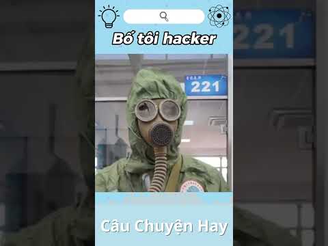 Bố tôi hacker #cauchuyenhay #shorts