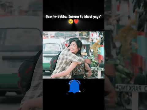 Jism ko dekha, insaan ko bhool gaye🥺❤ #love #trending #viralshort #lovestory #shorts #drama