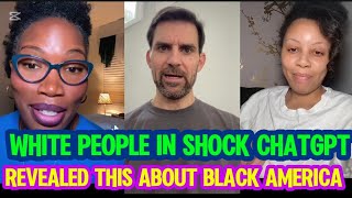 CHATGPT REVEALED This TRUTH About BLACK AMERICA & Left WHITE AMERICA In SHOCK 