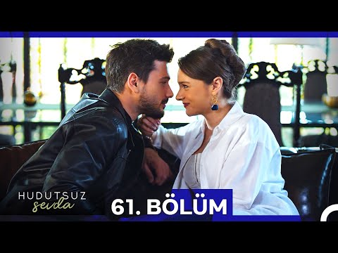 Hudutsuz Sevda 61. Bölüm