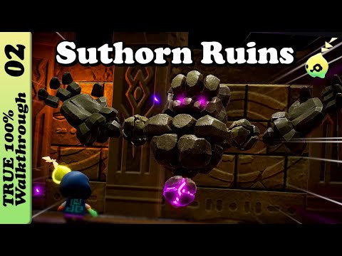 Suthorn Ruins Zelda Echoes of Wisdom TRUE 100% Walkthrough | EoW