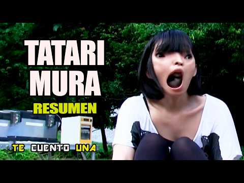 Tatari Mura | No Debiste Ir A ESE PUEBLO ABANDONADO | RESUMEN