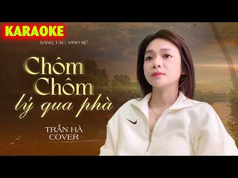 KARAOKE Chôm Chôm Lý Qua Phà | Trần Hà Cover Beat Gốc – Cô em bán chôm chôm nhan sắc hoa khôi…