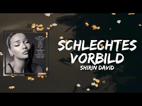 Shirin David -  Schlechtes Vorbild (Lyrics)