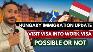 Hungary visit visa Convert  into work visa || Hungary visit visa  2025