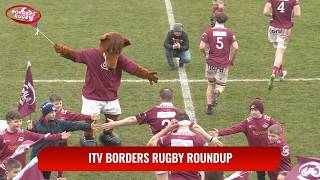 ITV BORDERS RUGBY ROUNDUP - GALA SELECT v THE SOUTH - 6.4.26