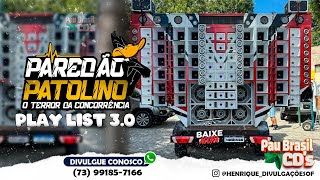 MIDIA MAXIMA PLAYLIST 3.0 PAREDÃO PATOLINO - SELEÇÃO AS TOPS PRA PAREDÃO ESQUENTA DE VERÃO