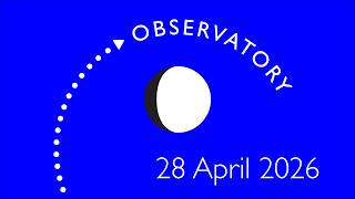 Observatory 28 April 2026