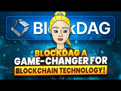 BlockDAG a Game-Changer for Blockchain Technology!