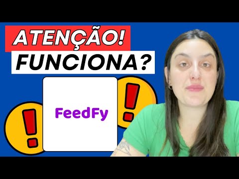 FEEDFY É GOLPE? ((❌VALE A PENA?❌)) FEEDFY FUNCIONA? - FEEDFY PAGA? - FEEDFY É CONFIÁVEL? FEEDFY