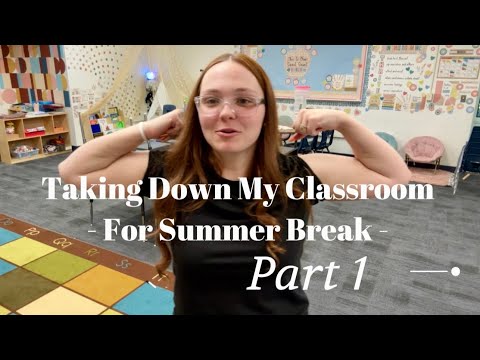 Taking Down My Classroom For Summer Break Part 1
