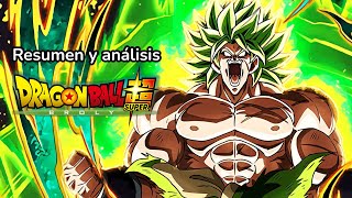 DRAGON BALL SUPER BROLY: RESUMEN Y ANÁLISIS