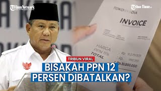 PPN 12 Persen Bisa Dibatalkan Tanpa Revisi UU HPP,  Pakar Minta Jangan Bohongi Publik