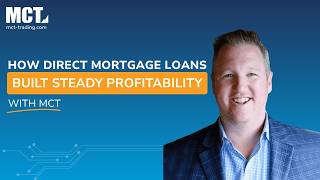 How Direct Mortgage Loans Built Steady Profitability and Controlled Growth with MCT