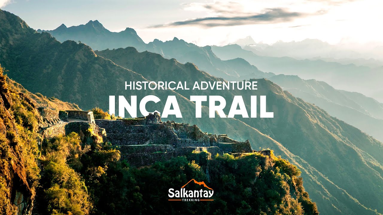 HISTORICAL ADVENTURE INCA TRAIL
