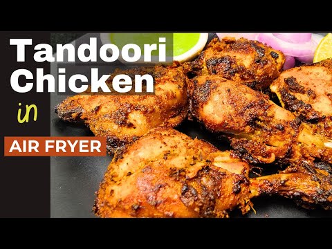 Air fryer এ এক চামচ তেল দিয়ে বানানো চিকেন তন্দুরি | Chicken Tandoori In Air Fryer| Air Fryer Recipes