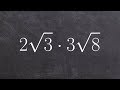 Multiplying and Simplifying Radicals