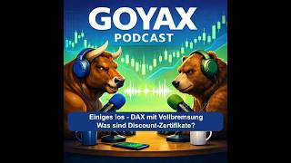 Einiges los - DAX mit Vollbremsung, was sind Discount Zertifikate?